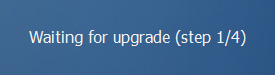 Installation screen status reading “Waiting for upgrade (step 1/4)”