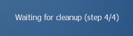 Installation screen status reading “Waiting for cleanup (step 4/4)”